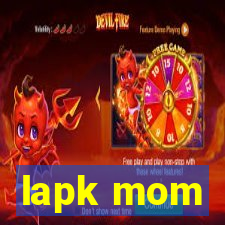 lapk mom